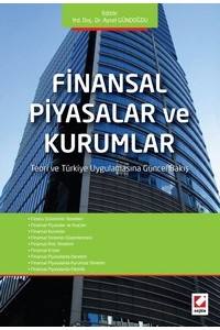 Finansal Piyasalar Ve Kurumlar Teori Ve Türkiye Uygulamasına Güncel Bakış