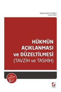 Hükmün Açıklanması Ve Düzeltilmesi (Tavzih Ve Tashih)