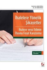 İhalelere Yönelik Şikayetler İle İhaleye Veya Edimin İfasına Fesat Karıştırma