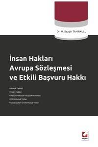 İnsan Hakları Avrupa Sözleşmesi Ve Etkili Başvuru Hakkı