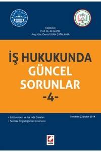 İş Hukukunda Güncel Sorunlar – 4   (Seminer: 22 Şubat 2014)