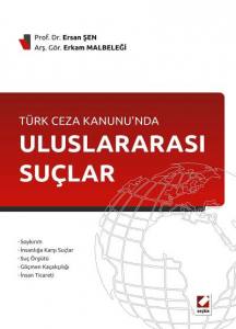Türk Ceza Kanunu'nda Uluslararası Suçlar