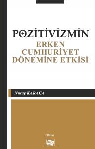 Pozitivizmin Erken Cumhuriyet Dönemine Etkisi