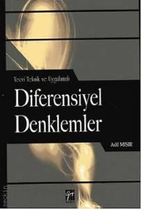 Teori Teknik Ve Uygulamalı Diferensiyel Denklemler