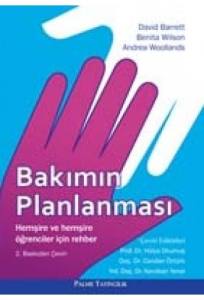 Bakımın Planlanması: Hemşireler ve Hemşire Öğrenciler için Rehber