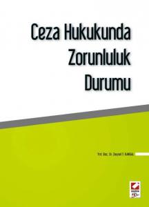 Ceza Hukukunda Zorunluluk Durumu