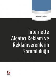 İnternette Aldatıcı Reklam Ve Reklamverenlerin Sorumluluğu