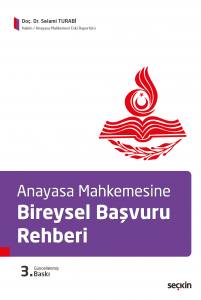 Anayasa Mahkemesine Bireysel Başvuru Rehberi