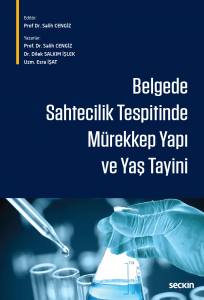 Belgede Sahtecilik Tespitinde Mürekkep Yapı Ve Yaş Tayini