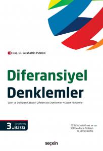 Diferansiyel Denklemler Sabit Ve Değişken Katsayılı Diferansiyel Denklemler – Çözüm Yöntemleri