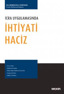 İcra Uygulamasında İhtiyati Haciz