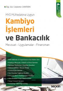 Myo Müfredatına Uygun Kambiyo İşlemleri Ve Bankacılık Mevzuat – Uygulamalar – Finansman