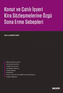 Konut Ve Çatılı İşyeri Kira Sözleşmelerine Özgü Sona Erme Sebepleri