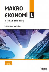 Makro Ekonomi – 1  İstihdam – Faiz – Para