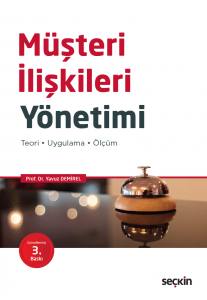 Müşteri İlişkileri Yönetimi Teori – Uygulama – Ölçüm