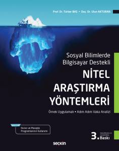 Nitel Araştırma Yöntemleri Nvivo İle Nitel Veri Analizi, Örnekleme, Analiz, Yorum