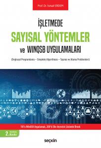 İşletmede  Sayısal Yöntemler Ve Winqsb Uygulamaları  (Doğrusal Programlama – Simpleks Algoritması – Taşıma Ve Atama Problemleri)