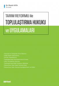 Tarım Reformu İle Toplulaştırma Hukuku Ve Uygulamaları