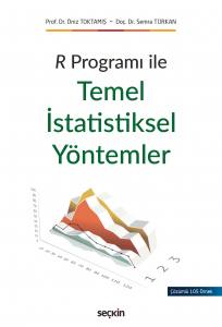 R Programı İle Temel İstatistiksel Yöntemler: Uygulamalı İstatistik - İstatistik Yöntemler