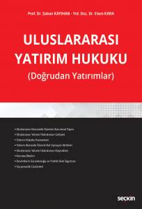 Uluslararası Yatırım Hukuku (Doğrudan Yatırımlar)