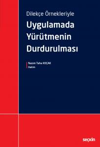 Dilekçe Örnekleriyle Uygulamada Yürütmenin Durdurulması