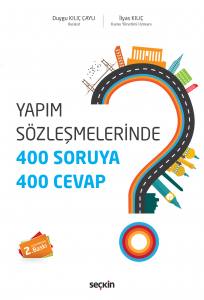 Yapım Sözleşmelerinde 400 Soruya, 400 Cevap