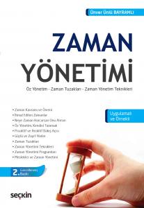 Zaman Yönetimi Öz Yönetim – Zaman Tuzakları – Zaman Yönetim Teknikleri