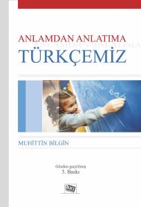 Anlamdan Anlatıma Türkçemiz