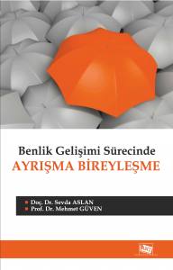 Benlik Gelişimi Sürecinde Ayrışma Bireyleşme