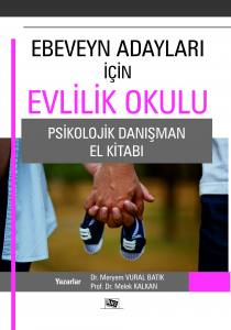 Ebeveyn Adayları İçin Evlilik Okulu Psikolojik Danışman El Kitabı