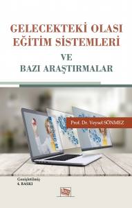 Gelecekteki Olası Eğitim Sistemleri Ve Bazı Araştırmalar