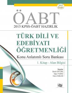 Öabt-Türk Dili Ve Edebiyatı Öğretmenliği - Konu Anlatımlı Soru Bankası (1. Kitap: Alan Bilgisi)