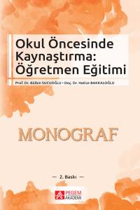 Okul Öncesinde Kaynaştırma: Öğretmen Eğitimi (Monograf)