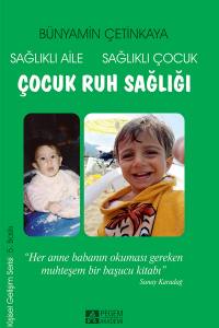 Çocuk Ruh Sağlığı: Sağlıklı Aile, Sağlıklı Çocuk