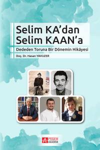 Selim Ka’dan Selim Kaan’a