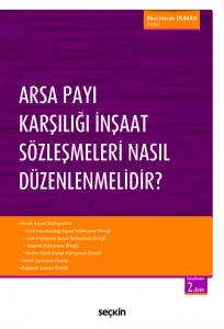 Arsa Payı Karşılığı İnşaat Sözleşmeleri Nasıl Düzenlenmelidir?