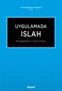 Uygulamada Islah Müddeabihin Arttırılması