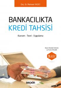 Bankacılıkta Kredi Tahsisi Kavram – Teori – Uygulama