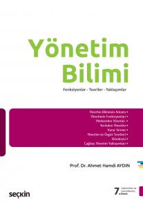 Yönetim Bilimi Fonksiyonlar – Teoriler – Yaklaşımlar