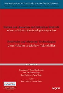 Alman Ve Türk Ceza Hukukuna İlişkin Araştırmalar Ceza Hukuku Ve Modern Teknolojiler