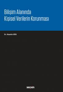 Bilişim Alanında Kişisel Verilerin Korunması