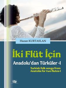 İki Flüt İçin Anadolu'dan Türküler-I