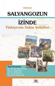 Salyangozun İzinde Türkiye’nin Sakin Şehirleri