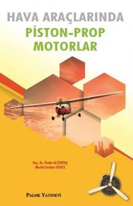 Hava Araçlarında Piston-Prop Motorlar