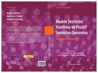 Madde Testlerini Yanıltma Ve Pozitif Sonuçları Savunma: Toksikolog Yaklaşımı