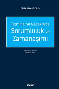 Tazminat Ve Alacaklarda Sorumluluk Ve Zamanaşımı