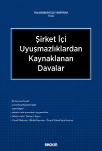 Şirket İçi Uyuşmazlıklardan Kaynaklanan Davalar