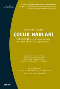 Vı. Türkiye – Slovenya Karşılaştırmalı Hukuk Sempozyumu Karşılaştırmalı Hukukta Çocuk Hakları