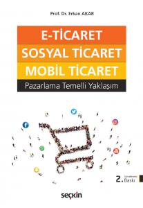 E–Ticaret, Sosyal Ticaret, Mobil Ticaret