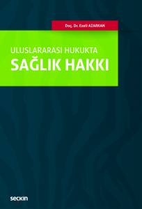 Uluslararası Hukukta Sağlık Hakkı